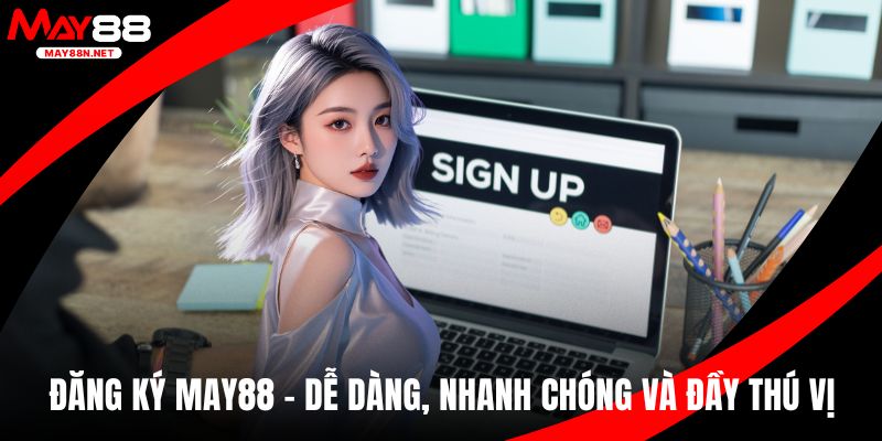 Đăng ký MAY88